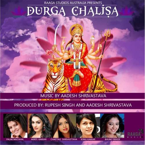 Durga Chalisa (feat. Palak Muchhal, Akriti Kakkar, Chaittali Shrivasttava, Sonu Kakkar & Bhumi Trivedi)