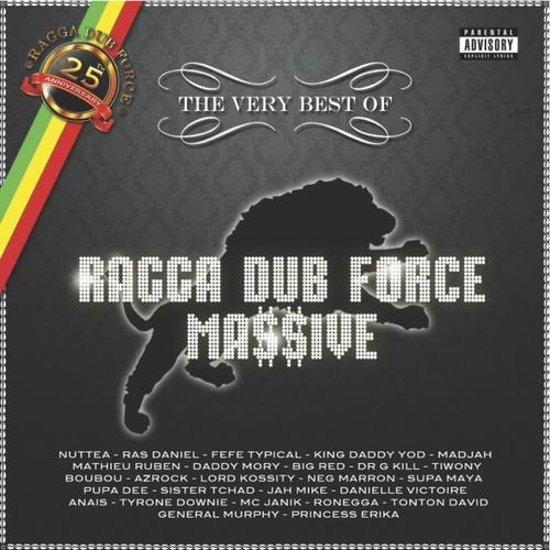 Ragga Dub Force Massive, The Very Best Of (25th Anniversary) [Explicit]