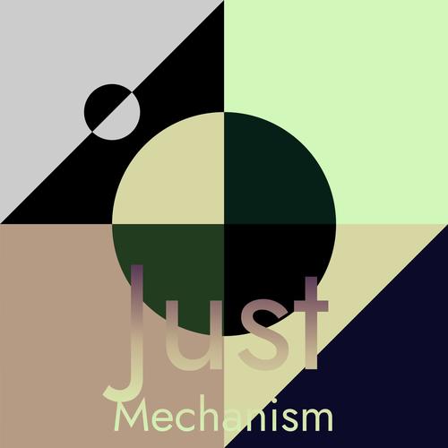 Just Mechanism