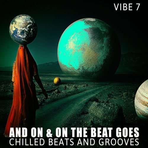 And on & on the Beat Goes - Vibe.7