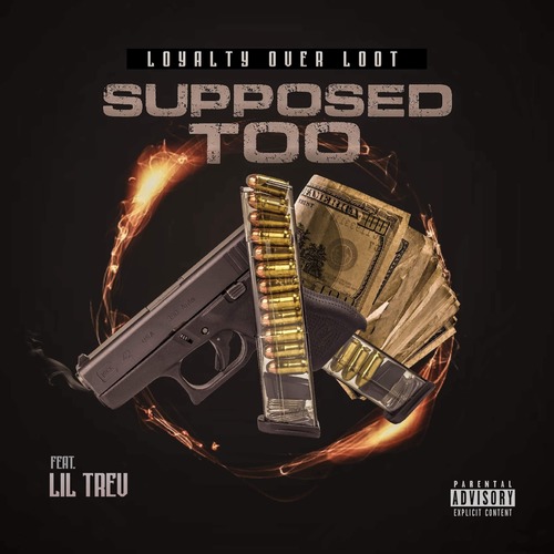 Supposed Too (feat. Lil Trev) [Explicit]