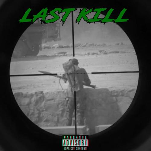 LAST KILL (Explicit)