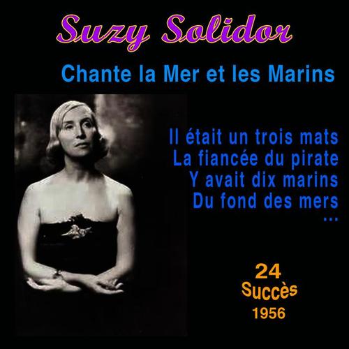 Suzy Solidor chante la mer et les marins