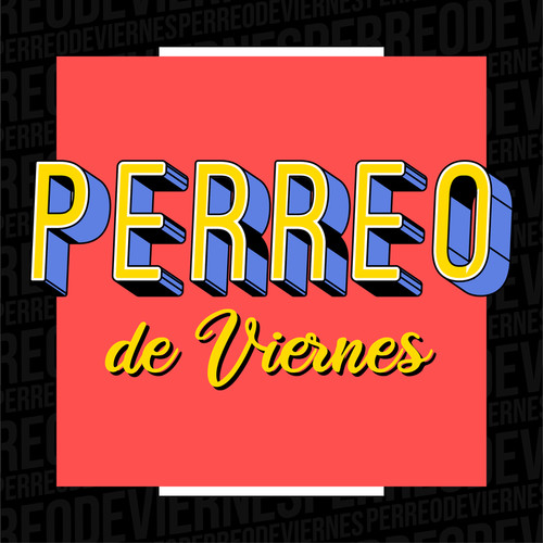 Perreo  de Viernes (Explicit)