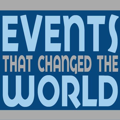 Events That Changed The World