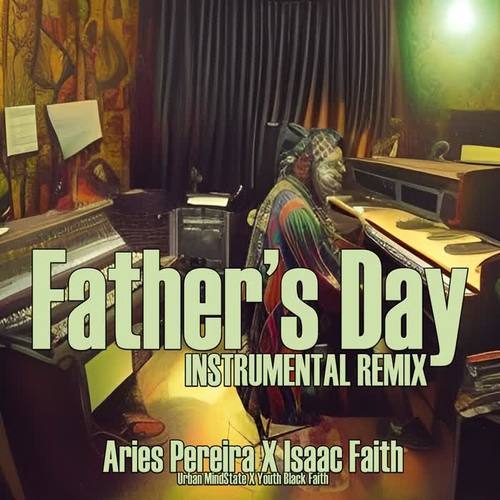 Fathers Day (feat. Isaac Faith)