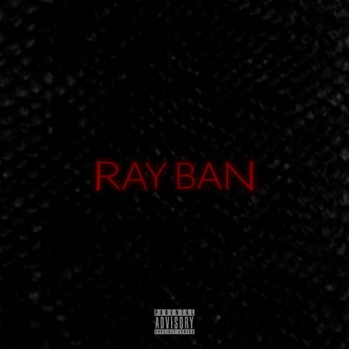 Ray Ban (Explicit)