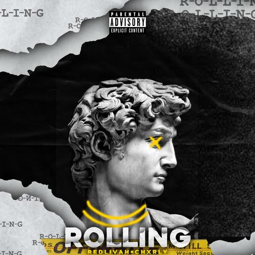 Rolling (feat. Chxrly) [Explicit]