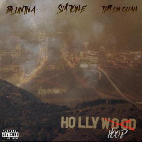 HollyHood (feat. Bluntana & Teflon Quan) [Explicit]