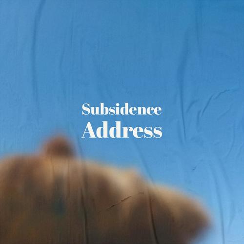 Subsidence Address