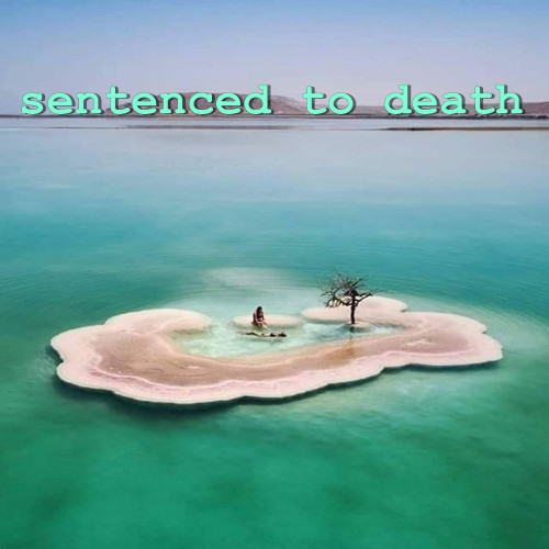 Sentenced To Death