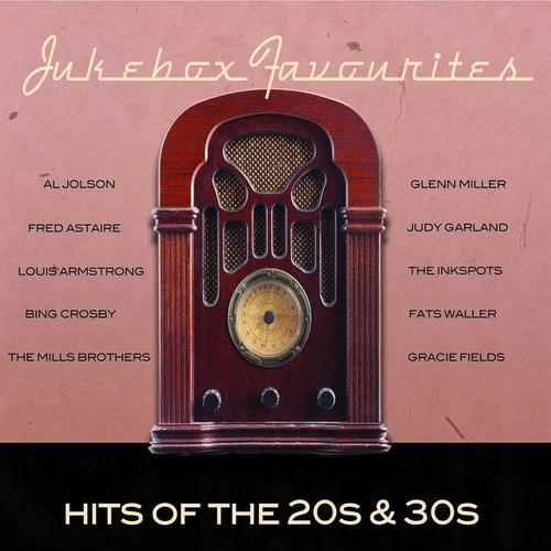 Jukebox Favourites - Hits of the 20s & 30s