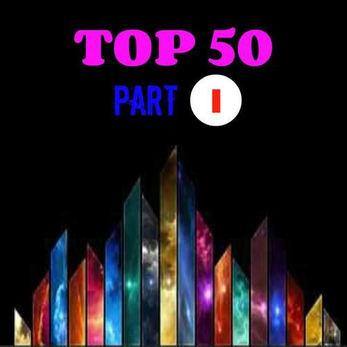 TOP 50 PART I