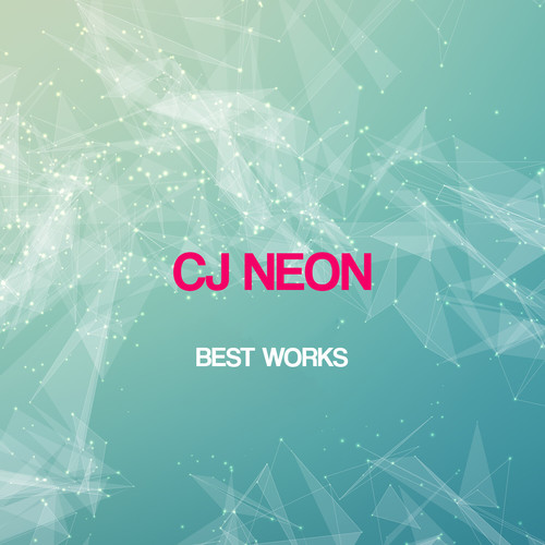 Cj Neon Best Works