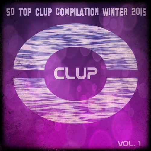 50 Top Clup Compilation Winter 2015, Vol. 1 (Top 50 Extended Tracks for DJS Electro House Session)