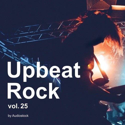 Upbeat Rock, Vol. 25 -Instrumental BGM- by Audiostock