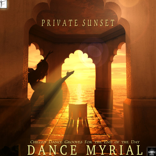 Private Sunset: Chilled Dance Grooves for the End of the Day