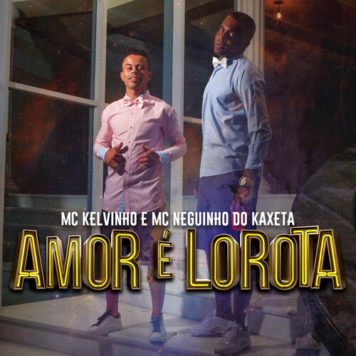 Amor É Lorota (Explicit)