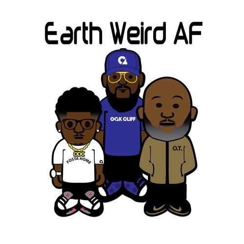 Earth Weird AF (Explicit)