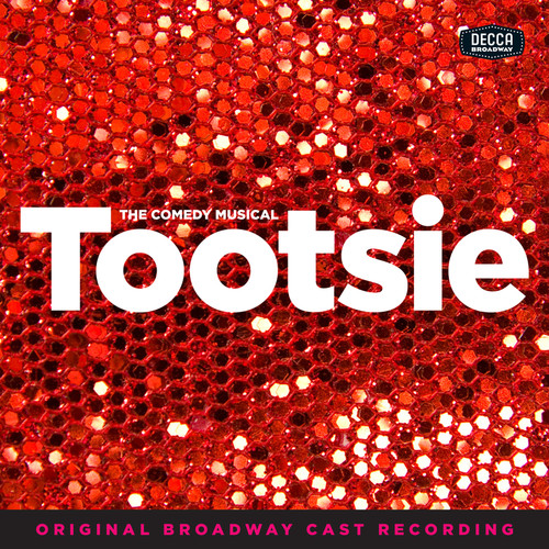 Tootsie (Original Broadway Cast Recording) [Explicit]