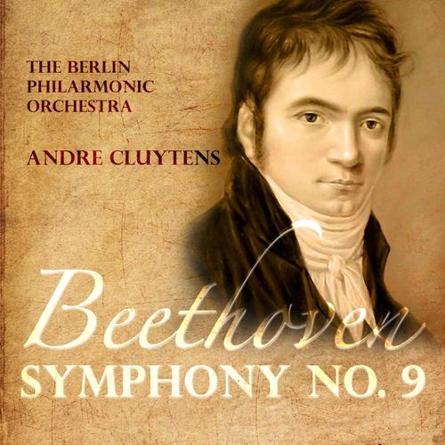 Beethoven: Symphony No. 9 in D Minor, 