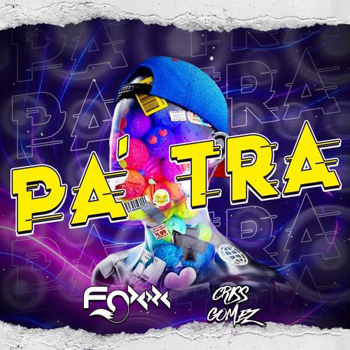 PA` TRA (feat. DJ CRISS GOMEZ)