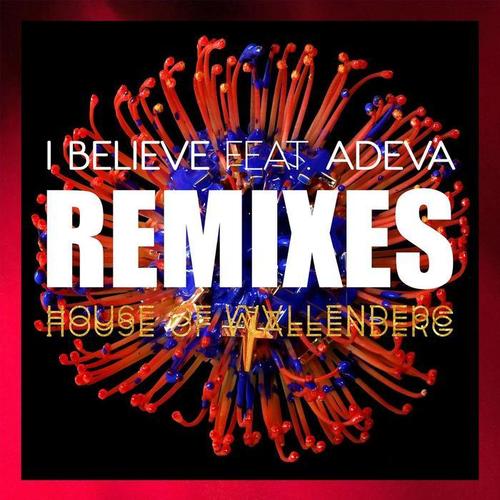 I Believe (feat. Adeva) - Remixes