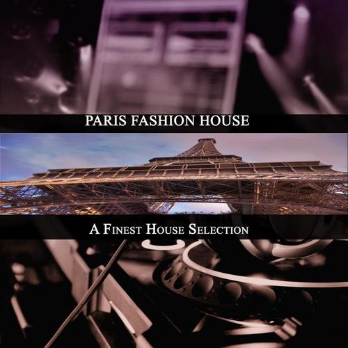 Paris Fashion House (A Finest House Selection)