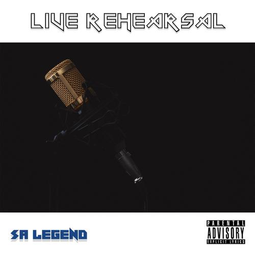 Live Rehearsal (Explicit)