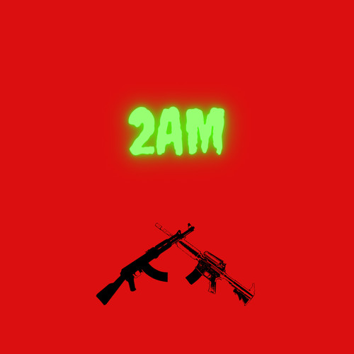 2AM (Explicit)