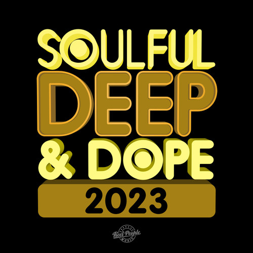 Soulful Deep & **** 2023