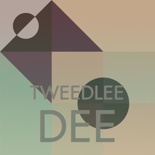 Tweedlee Dee