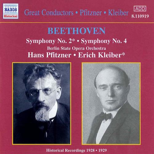 BEETHOVEN: Symphonies Nos. 2 and 4 (Kleiber / Pfitzner) [1928-1929]