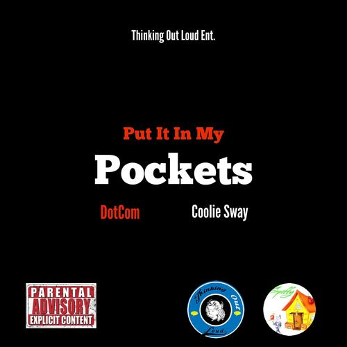 Put It In My Pockets (feat. Coolie Sway) [Explicit]