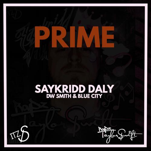 Prime (feat. Dw Smith & Blue City CDF) [Explicit]
