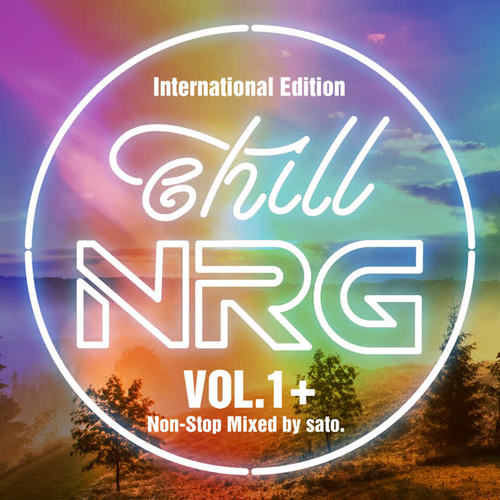 chill NRG VOL.1＋ ~International Edition~