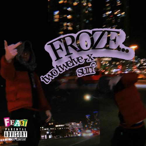 Froze (feat. Surf) [Explicit]