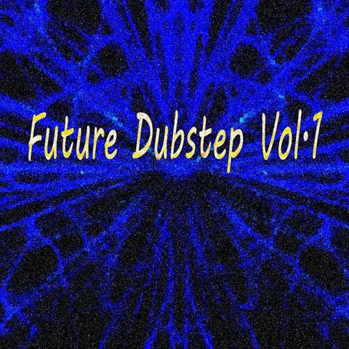 Future Dubstep, Vol. 1