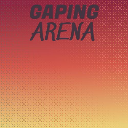 Gaping Arena