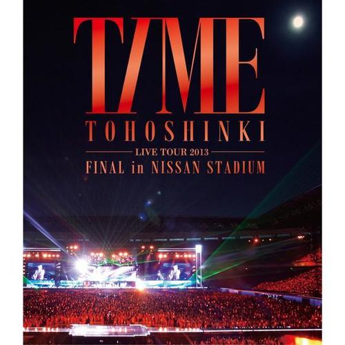 東方神起 LIVE TOUR 2013 ~TIME~ FINAL in NISSAN STADIUM