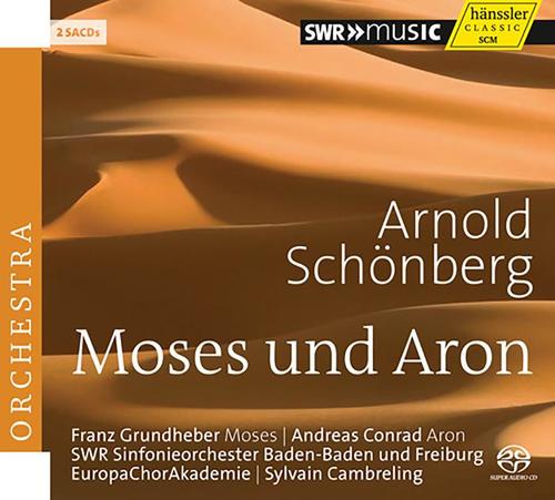 SCHOENBERG, A.: Moses und Aron (Grundheber, Conrad, Europe Choir Academy, South West German Radio Symphony, Cambreling)