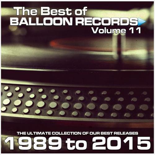 Best of Balloon Records 11 (The Ultimate Collection of Our Best Releases, 1989 to 2015)