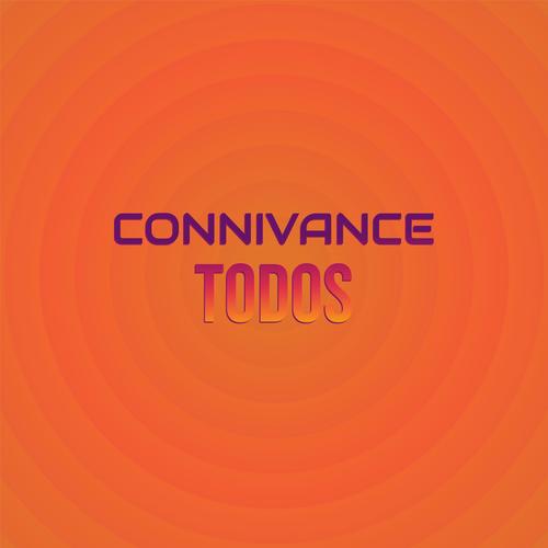 Connivance Todos