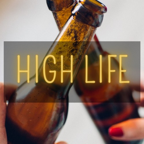 High Life