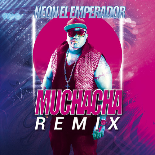 Muchacha (Remix)