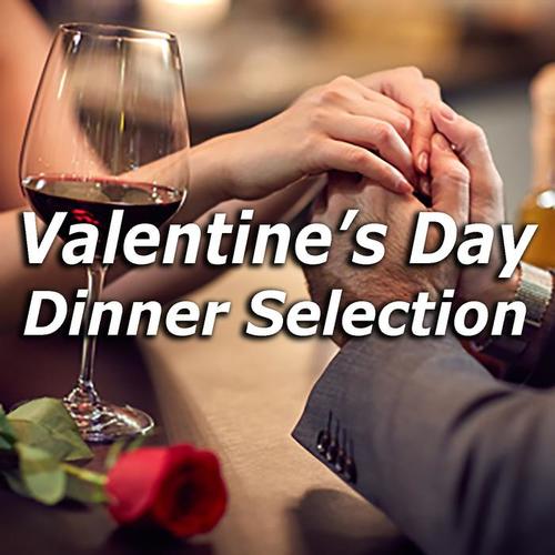 Valentine's Day Dinner Selection