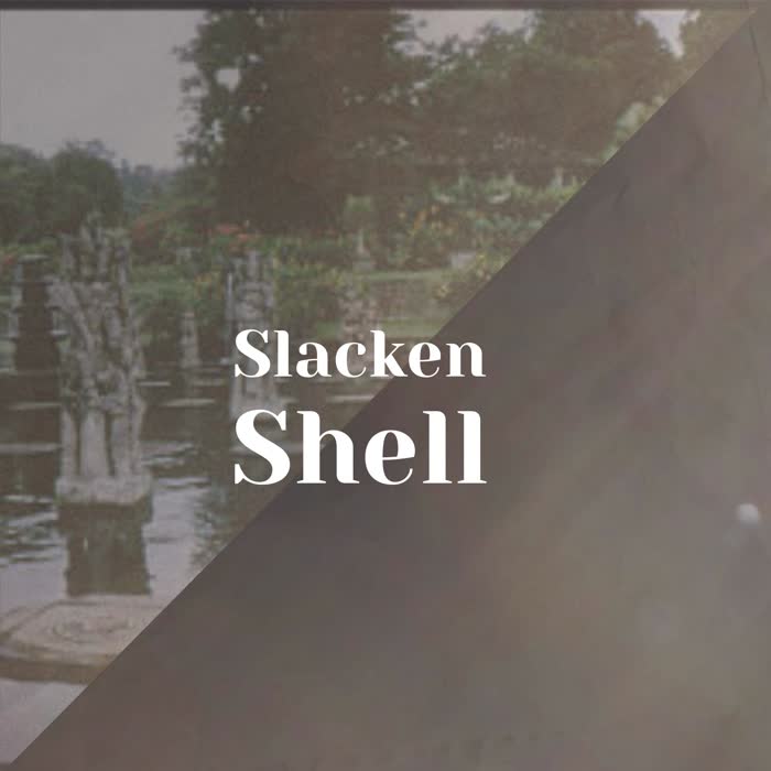 Slacken Shell