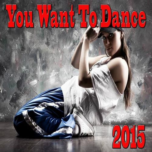 You Want to Dance 2015