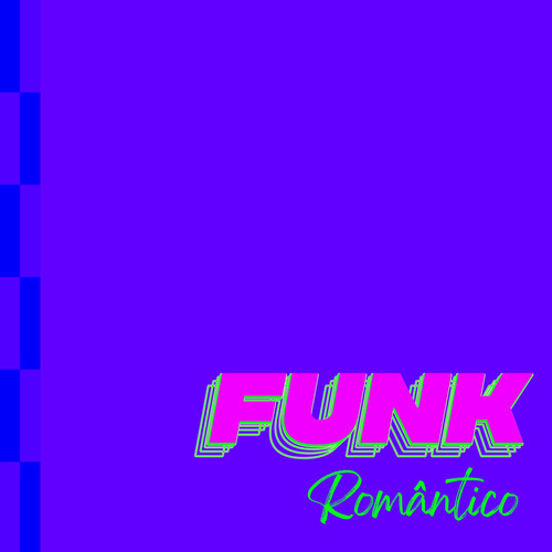 Funk Romântico (Explicit)