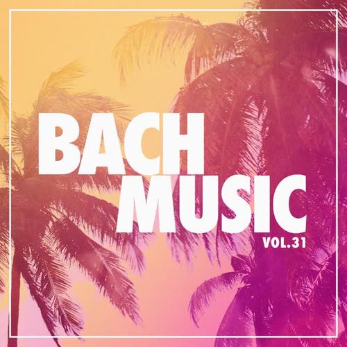 Bach Music, Vol. 31